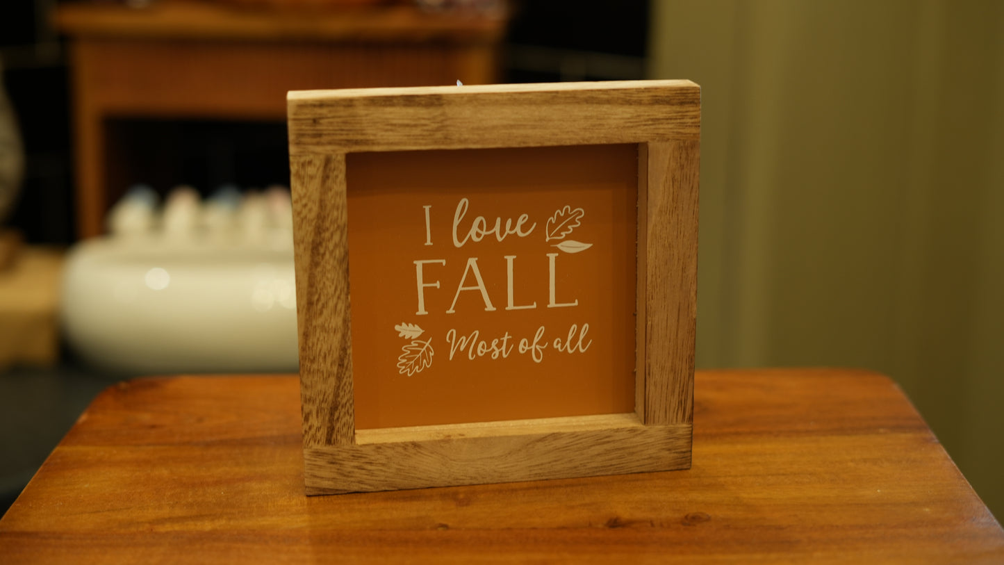 "I Love Fall Most of All" Wooden Autumn Frame Sign
